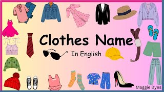 clothesname clothesnameforkids forkids inenglish Maggie Byes [upl. by Eidnac374]