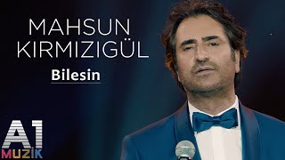 Mahsun Kırmızıgül  Bilesin [upl. by Eittik]