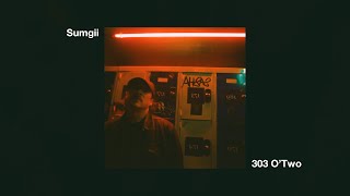 Sumgii  quot303 OTwo Official Audio [upl. by Shaw375]