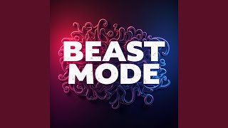 Beast Mode [upl. by Geesey]