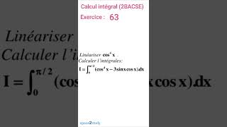 Exercice 63 Calcul intégral 2BACSE SPACE2STUDY MATHS [upl. by Naitsabas]