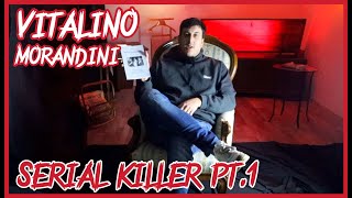 Chi è Vitalino Morandini La Storia del Primo Serial Killer Italiano Un Mistero anni 50 [upl. by Aciraa]