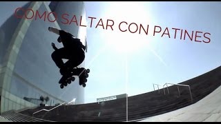 Patinaje en Línea tutorial Aprende a Saltar con patines [upl. by Derte115]