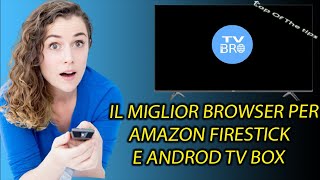 Il Miglior Browser per Fire Tv Stick e Android TV Box dal telecomando [upl. by Gurl]