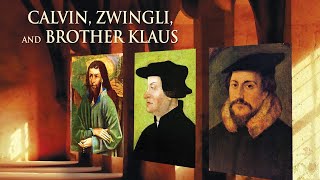 Calvin Zwingli and Brother Klaus 2017  Full Movie  Andreas Baumler  Thomas Buhlmann [upl. by Atteirneh347]