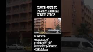 🔥HOTEL GUELIZ MARRAKECH VENTE 🔥 [upl. by Allard]