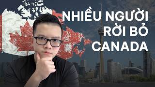 Lý Do Nhiều Người Rời Bỏ Canada  Cuộc Sống Canada [upl. by Laeria776]