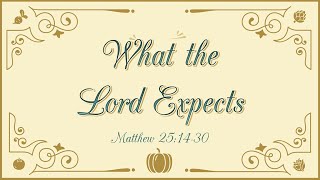 What the Lord Expects [upl. by Sokcin]