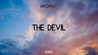 Inkonnu  The Devil Lyrics [upl. by Aredna]