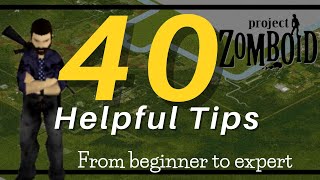 40 Tips for Project Zomboid [upl. by Shaper789]