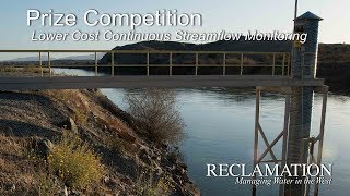 Prize Competition Lowering the cost of Continuous Streamflow Monitoring [upl. by Aoht]