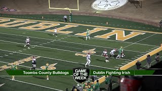 2024 Game of the Week  Toombs County Bulldogs vs Dublin Fighting Irish [upl. by Yak]