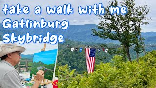 Walk Around Gatlinburg Skybridge and Skypark [upl. by Adnawyek]