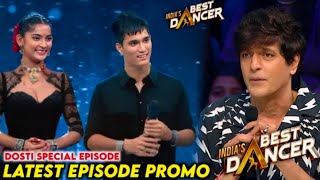 India Best Dancer Season 4  New Episode Dosti Special Latest Promo  India Best Dancer Season 4 [upl. by Amis271]