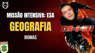 🔰CURSO INTENSIVO ESA  GEOGRAFIA  BIOMAS 🔰 [upl. by Underwood]