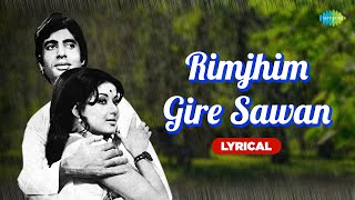 Rimjhim Gire Sawan  Lyrical  Amitabh Bachchan  Moushumi Chatterjee  Kishore Kumar [upl. by Pahl]