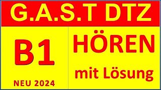 GAST DTZ B1 Hören 14 Prüfung B1 Neu 2024 [upl. by Finnigan]