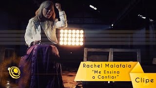 Rachel Malafaia  Me Ensina a Confiar  Video Oficial [upl. by Sanbo]