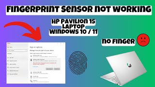 How to fix Fingerprint Sensor not working on HP Pavilion 15 Laptop Windows 10  11 [upl. by Amada]