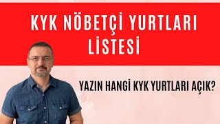 YAZIN AÇIK OLAN KYK YURTLARI NÖBETÇİ KYK YURT LİSTESİ [upl. by Yllac]