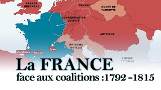 La France face aux coalitions 1792  1815 [upl. by Raman783]