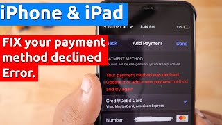 Apple quotYour Payment Method Was Declinedquot Error How to Fix [upl. by Idnahr]