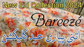 Bareeze Latest Eid Collection 2024 bareeze new summer collection today [upl. by Yelats431]