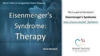 Eisenmengers Syndrome Therapy  Soha Romeih [upl. by Coryden]