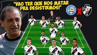 DECISÃO VEJA A ESCALAÇÃO DO VASCO PRO JOGO CONTRA O BAHIA ESTREIA DE PAYET [upl. by Michel]