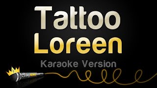 Loreen  Tattoo Karaoke Version [upl. by Dace]