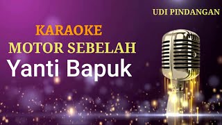 MOTOR SEBELAH NADA COWOK  YANTI BAPUK  KARAOKE LIRIK [upl. by Badger950]