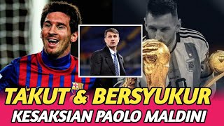 MESSI MENURUT MALDINI❗Lionel Messi Buat Paolo Maldini Takut Bersyukur amp Terpikat [upl. by Eenaj558]