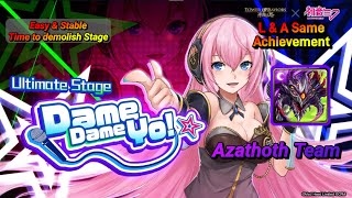 Dame Dame Yo ⭐️ Ultimate Stage by Azathoth Team [upl. by Casady]