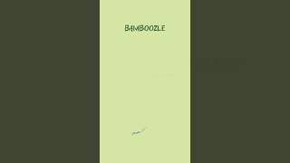 Bamboozle  English Vocabulary With Meaning shorts [upl. by Yerffe]