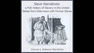 Slave Narratives a Folk History of Slavery in the United States From Interviews with Fo Part 33 [upl. by Clifton]