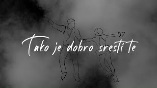 Dražen Zečić  Tako je dobro sresti te Official lyric video [upl. by Natiha14]