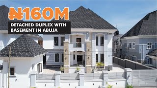 Inside a ₦160 MILLION 280700 5 Bedroom Detached duplex with Basement in Abuja [upl. by Riancho]