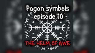 The Helm Of Awe Explained Ægishjálmur Pagan Symbols [upl. by Yerkovich869]