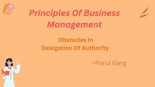 Obstacles in delegation of authority  Obstacles from delegator parulgargstudy [upl. by Crystal]