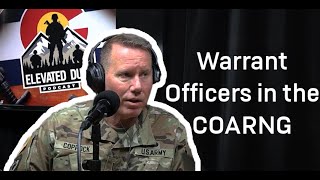 Warrant Officers in the COARNG  Elevated Duty Podcast  EP 13 [upl. by Wilinski]