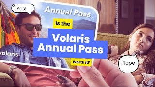 Is the Volaris Annual Pass Worth the Money [upl. by Capwell]