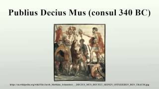 Publius Decius Mus consul 340 BC [upl. by Ahsoem532]