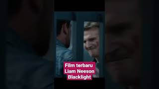 Film terbaru Liam Neeson Blacklight cuplikan film shorts [upl. by Iatnahs67]