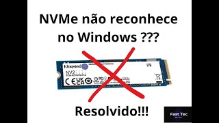 SSDNVMe m2 Não reconhece no Windows e não aparece do Meu Computador Resolvido [upl. by Kunin]