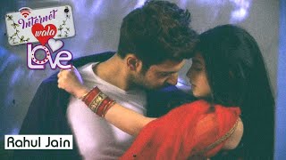 Internet Wala LOVE Full Version Male Female  Rahul Jain  Deeksha [upl. by Teferi]