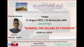 Al Markaz Al Islami Li Kalksteenfontein  Jumuah 11 August 2023  quotWOMEN THE PILLARS OF STRENGTHquot [upl. by Orest]