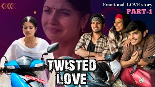 Twisted Love Part1 Emotional love story  Smarika Dhakal  Suresh kholi  Ishu  Bivek [upl. by Annayi834]