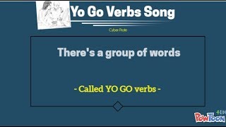 Spanish Yo Go Verbs Song [upl. by Naerad]