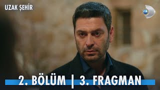 Uzak Şehir 2 Bölüm 3 Fragmanı [upl. by Seumas507]