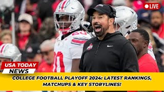 College Football Playoff 2024 Latest Rankings Matchups amp Key Storylines । USA TODAY NEWS [upl. by Eiroj]